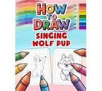 How to Draw Singing Wolf Pup