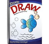 How to Draw: Step-by-Step Drawings! (Dover How to Draw)