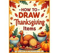 How to Draw Thanksgiving Items: 4 Easy Drawing Steps