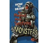 How to Draw the Meanest, Most Terrifying Monsters (Copertina rigida)