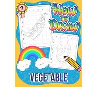 How to Draw Vegetable: Sketch Fresh Produce Using Grid System to Build Early Art Skills