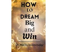 How to Dream Big and Win
