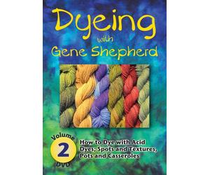 How to Dye With Acid Dyes; Spots and Textures, Pots and Casseroles