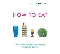 How To Eat: Vintage Classics Anniversary Edition