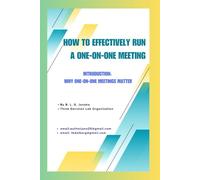 How to Effectively Run a One-on-One Meeting: A Practical Guide to Building Trust, Coaching Teams, and Driving Performance | Master the Art of ... | Coaching Conversations (59 Pages)