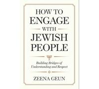 How to Engage with Jewish People: Building Bridges of Understanding and Respect