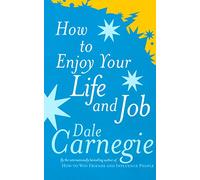 Dale Carnegie How To Enjoy Your Life And Job (Tascabile)
