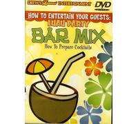 How to Entertain Your Guests: Bar Mix