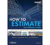 How to Estimate With Rsmeans Data: Basic Skills for Building Construction