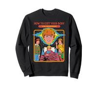 How to Exit Your Body Sarcastic Retro Funny Adult Humor Felpa