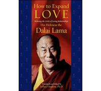 How to Expand Love: Widening the Circle of Loving Relationships