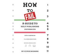 How to Fail: a guide to self publishing paperbacks with companion colouring pages (because learning is hard)