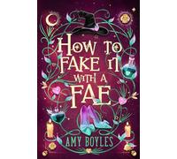 Amy Boyles How To Fake It With A Fae (Tascabile) Seven Suitors for Seven Witches