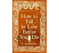 How to Fall in Love Before You Die