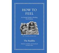 The Buddha – Come sentire – Guida antica per gestire le nostre emozioni – Copertina rigida
