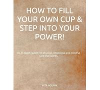 How to Fill Your Own Cup & Step into Your Power - Hojnik Rita