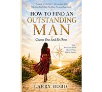 How To Find An Outstanding Man: Choose One And Be Done
