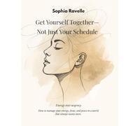 How to Find Balance Again A Guide to Getting Yourself Together, Not Just Your Schedule: Energy, not speed. How to manage your energy, focus, and peace in a world that always wants more.