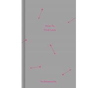 How to Find Love: The school of life