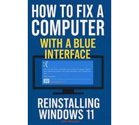 How to Fix a Computer with a Blue or Black Interface.: Reinstalling Windows 11 Step by Step Like a Pro.