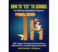 How to "Fix", Teach, Work on, Correct Th Speech Sounds