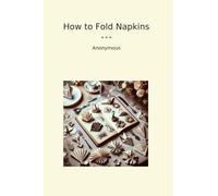 How to Fold Napkins