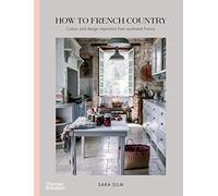 Sara Silm How to French Country (Copertina rigida)