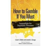 How to Gamble If You Must: Inequalities for Stochastic Processes