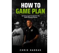 How To Game Plan: How To Get Every Coach Involved In The Game Planning Process
