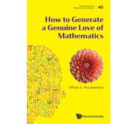 How To Generate A Genuine Love Of Mathematics: 45
