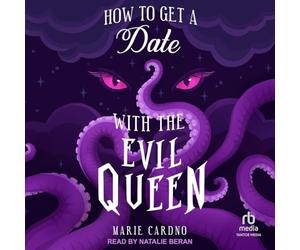 How to Get a Date with the Evil Queen