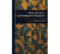 How to Get a Government Position.