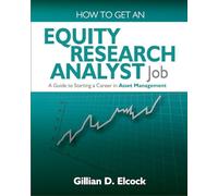How to Get an Equity Research Analyst Job: A Guide to Starting a Career in Asset Management