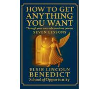 How to Get Anything You Want