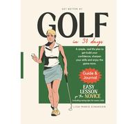 How to Get Better at Golf in 30-days