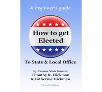 How to get Elected to State & Local Office: A beginner's guide