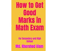 How to Get Good Marks in Math Exam: Foa Secondary and High School