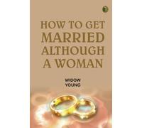 How to Get Married Although a Woman