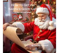 How to Get on Santa's Good List: 25 Days of Good Deeds