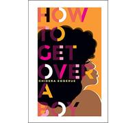 How to Get Over a Boy