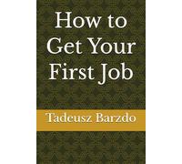 How to Get Your First Job
