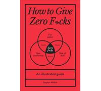 Stephen Wildish How to Give Zero Fcks (Copertina rigida)