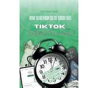 How to Go From $0 to $100k Fast: TikTok Blueprint to Financial Freedom