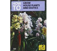 How To Grow House Plants And Exotics [DVD] [Edizione: Regno Unito]