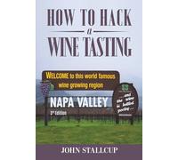 How To Hack A Wine Tasting: 3rd edition