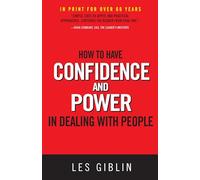 Les Giblin How to Have Confidence and Power in Dealing with People (Tascabile)
