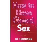 How to Have Great Sex
