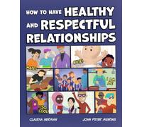 How to Have Healthy and Respectful Relationships
