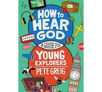 How to Hear God: A Guide for Young Explorers