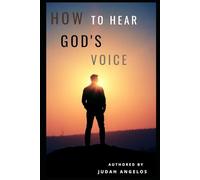 HOW TO HEAR GOD'S VOICE
